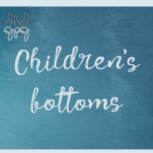 Children's bottoms